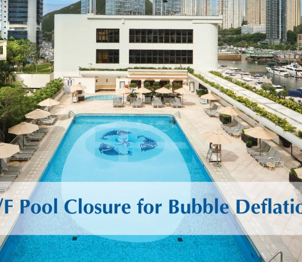 3/F Pool Closure for Bubble Deflation