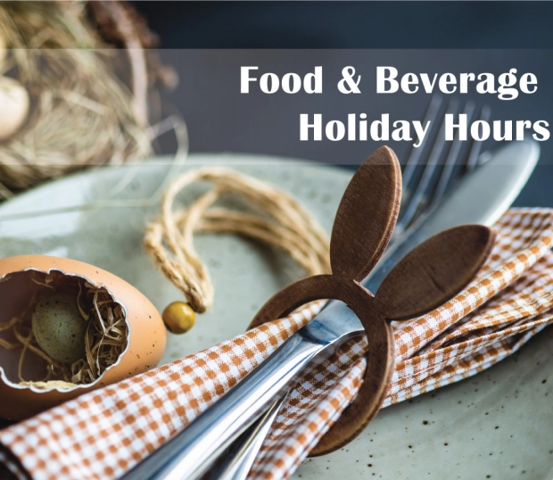 Food & Beverage Holiday Hours